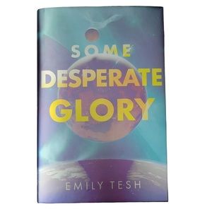 Illumicrate Signed Bookplate Some Desperate Glory Emily Tesh Unread Sprayed Edge
